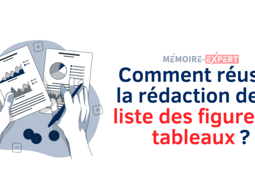 Comment réussir la rédaction de sa liste des figures et tableaux ?