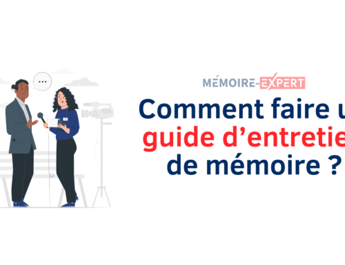 Rédiger un guide d’entretien de mémoire