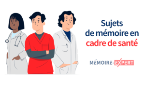 Sujets de mémoire en cadre de santé