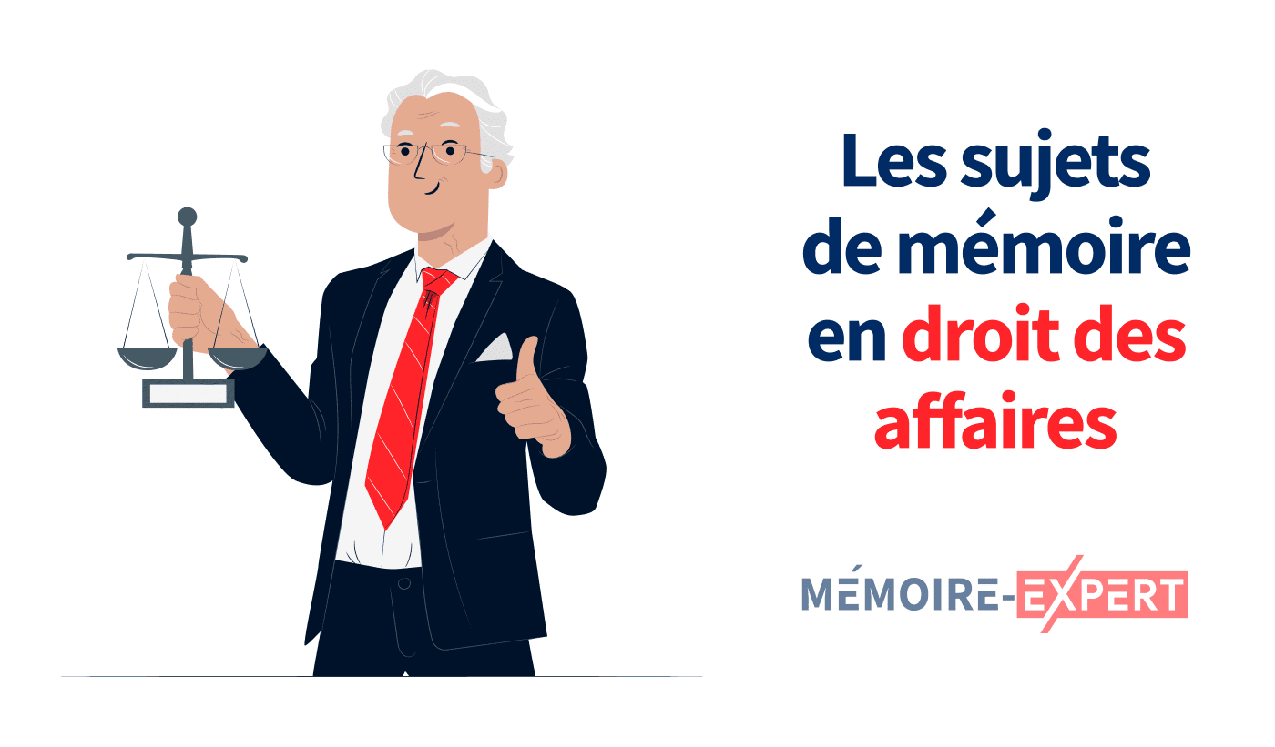 Sujets de mémoire en droit des affaires