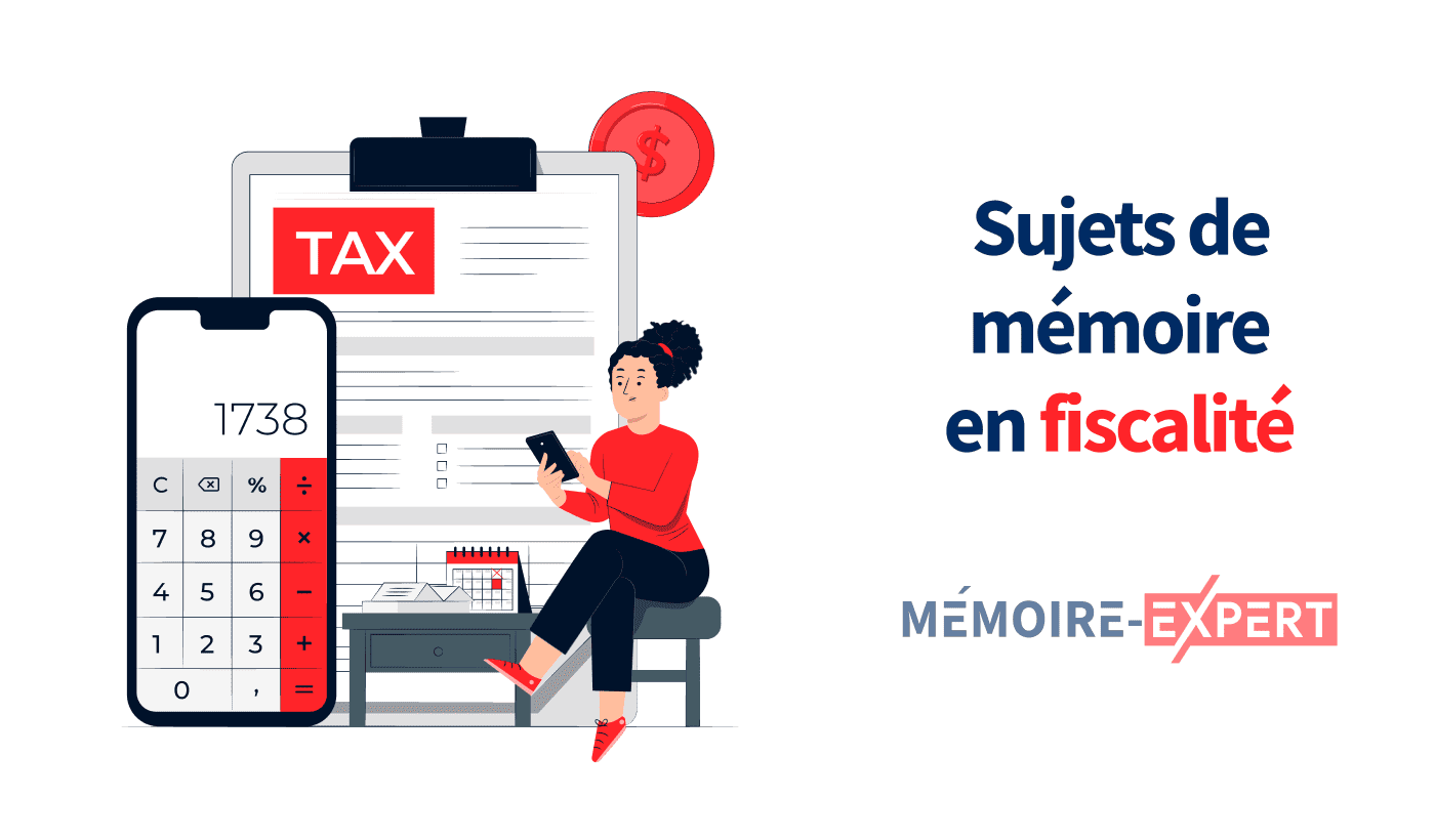 sujets pour un mémoire en fiscalité